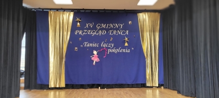 XV Gminny Przegląd Tańca ''Taniec łączy pokolenia''